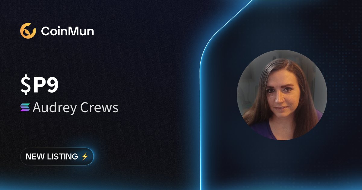 coinmun's tweet image. ⚡️ New Listing @p9_cto ⚡️ 

#P9 Audrey Crews is now listed on CoinMun.

Market Cap: $113,195

 🚀 Discover here: coinmun.com/coins/audrey-c…
  
#NewListing #CoinMun #Solana #Crypto