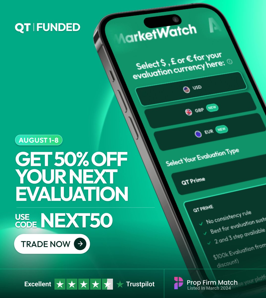 🚨 FLASH DEAL: AUG 1–8 🚨

Get 50% OFF your next QT Funded evaluation – use code NEXT50 at checkout!

✅ No consistency rule on QT prime accounts
✅ 2 &amp; 3 step challenges
✅ USD, GBP &amp; EUR supported
 
Get your challenge here : qtfunded.quanttekel.com/ref/4001/