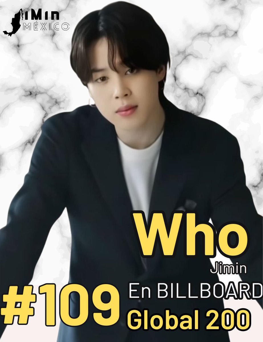 "WHO" de Jimin ocupa el puesto #109  (+25) en la lista Billboard Global 200 esta semana.

Es la semana 54 en la lista.

 ¡Congratulations Jimin! 

JIMIN JIMIN 
#Jimin_Who #Jimin_MUSE 
#JIMIN #지민