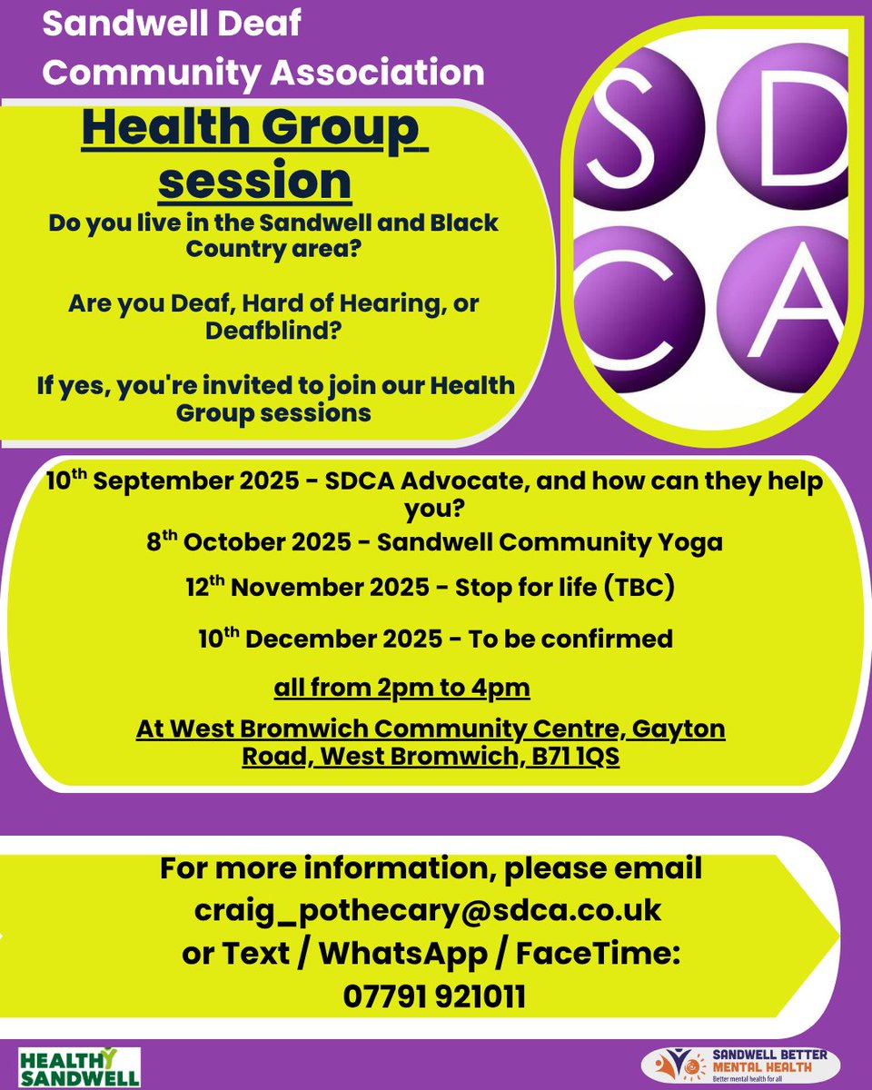 SDCA (@sandwelldeafcom) on Twitter photo 🩺 Health Group Sessions – Join us!
📅 West Bromwich Community Centre
10 Sep: Advocate – support with GP/hospital
8 Oct: Yoga – pain relief & wellbeing
12 Nov: Stop Smoking (TBC)
10 Dec: More info soon!
📧 craig_pothecary@sdca.co.uk
📱 07791 921011 (Text/WhatsApp/FaceTime) 🩺 Health Group Sessions – Join us!
📅 West Bromwich Community Centre
10 Sep: Advocate – support with GP/hospital
8 Oct: Yoga – pain relief & wellbeing
12 Nov: Stop Smoking (TBC)
10 Dec: More info soon!
📧 craig_pothecary@sdca.co.uk
📱 07791 921011 (Text/WhatsApp/FaceTime)