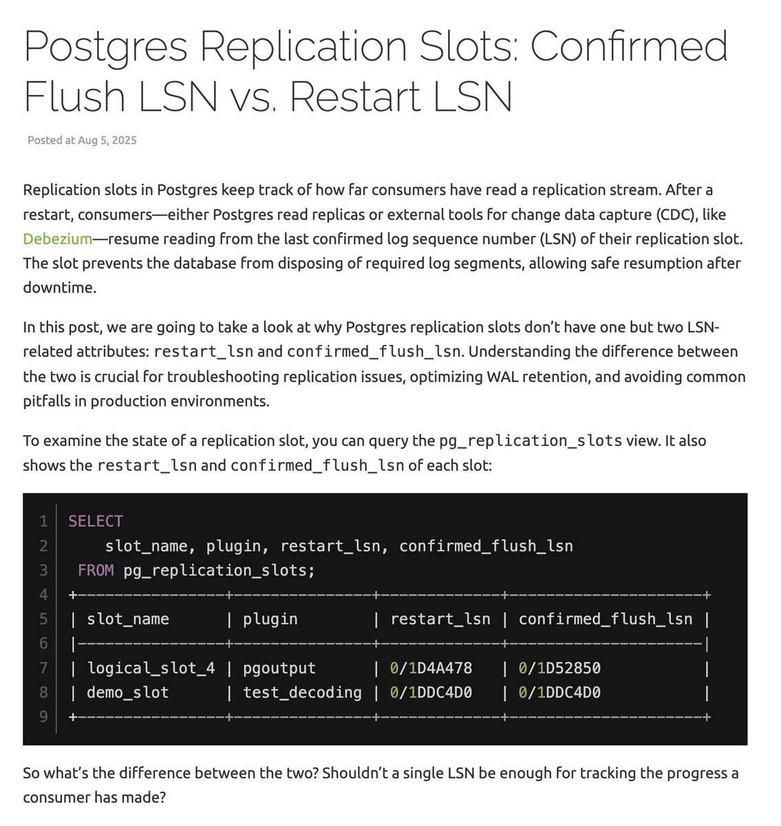 Gunnar writes really accessible posts on postgres logical replication (from the CDC angle). It only just clicked for me I should go back and read all his posts on the subject since I work on a logical replication product and I could use the primer.

This article is from today.