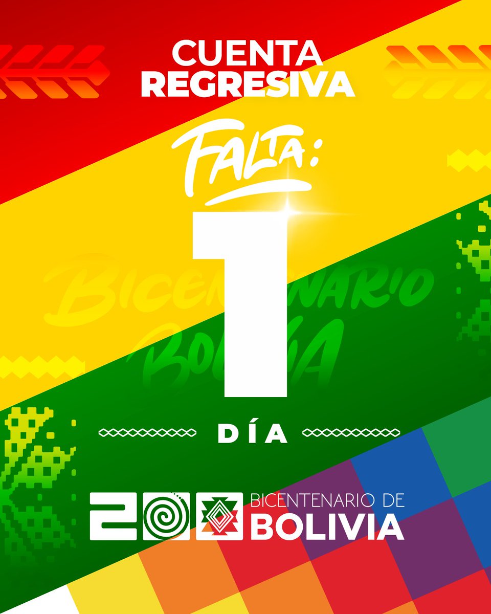 🕒 Falta 1 día
Mañana es el día.
¡200 años latiendo como uno solo!
🇧🇴 ¡Que viva Bolivia, hoy y siempre!

#BicentenarioBolivia