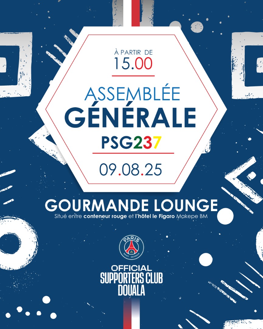 À nos agendas respectifs ✍🏿

Hello All,
La date de la toute première assemblée générale de la mandature 2025-2027 est connue : Elle se tiendra le Samedi 09 Août à partir de 15h au GOURMANDE LOUNGE À MAKEPE BM (à côté du conteneur rouge)

Soyons présents en nombre 🔴🔵🇨🇲
#PSG237