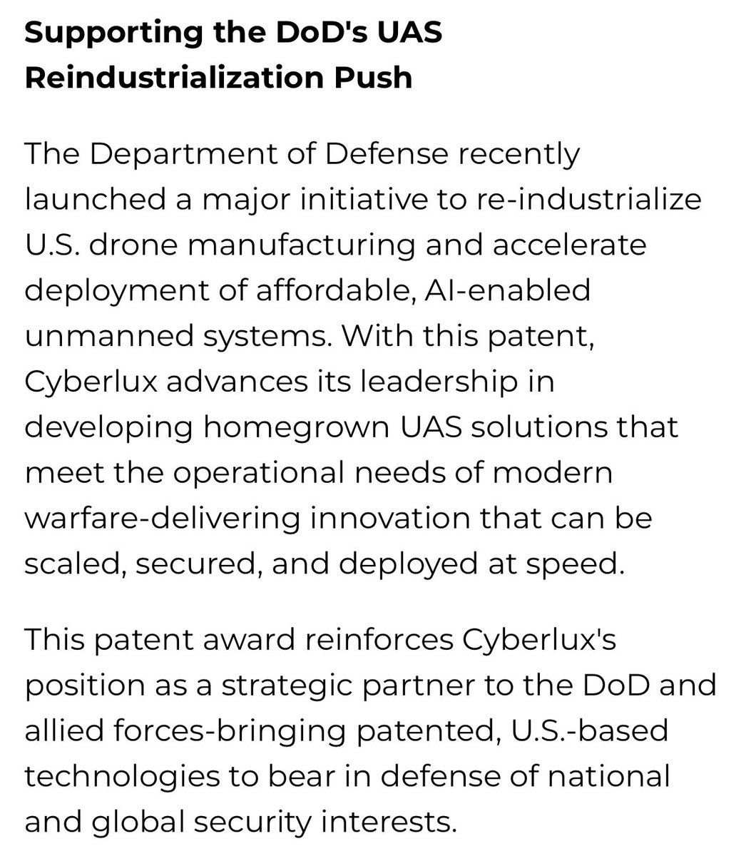$CYBL NEW PATENT

“The patent secures a foundational component of Cyberlux's ongoing development of mission-specific UAS platforms. This delivery technology is designed for integration into the company's modular UAS systems, supporting a wide range of tactical applications