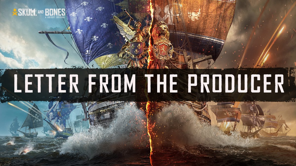 Captains, we have a message from the Skull and Bones team. 

Read our latest Letter from the Producer here ➡️ skullandbonesgame.com/letter_from_pr…