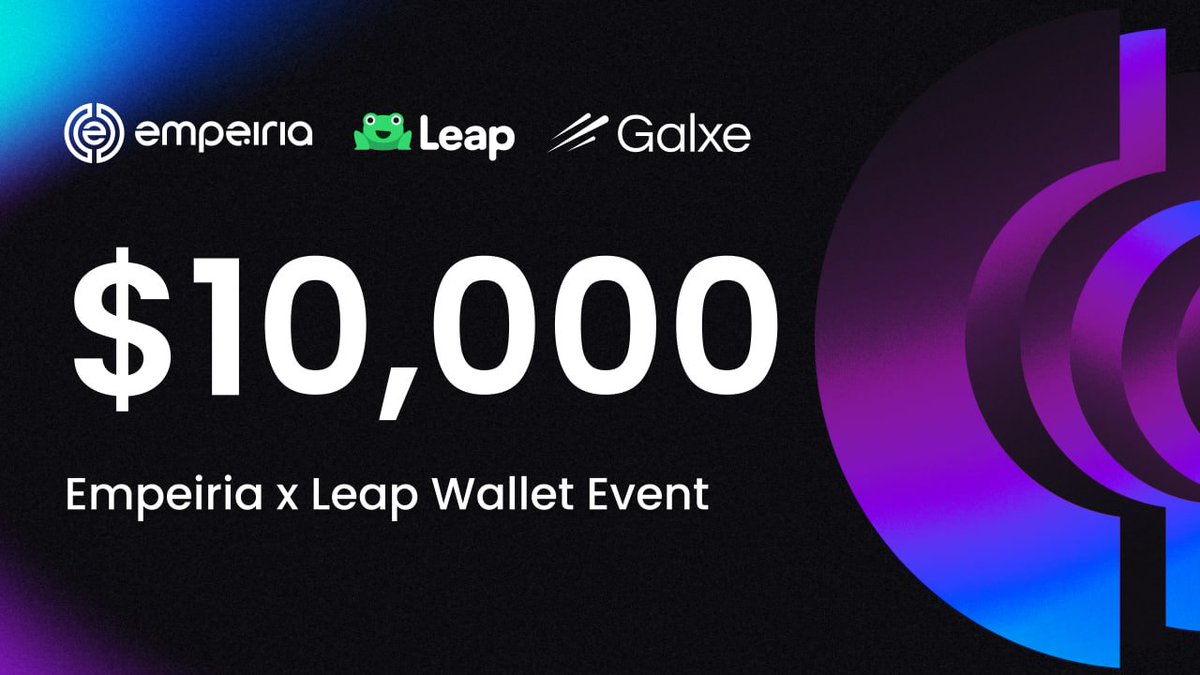 $10,000 🟣 Empeiria x 🐸 Leap Wallet Event - powered by <a href="/Galxe/">Galxe</a> 
👉 Join Now: app.galxe.com/quest/empeiria…
<a href="/GalxeQuest/">Galxe Quest</a>
We’ve partnered with @Leap_Wallet to celebrate the launch of Empeiria’s on-chain airdrop!