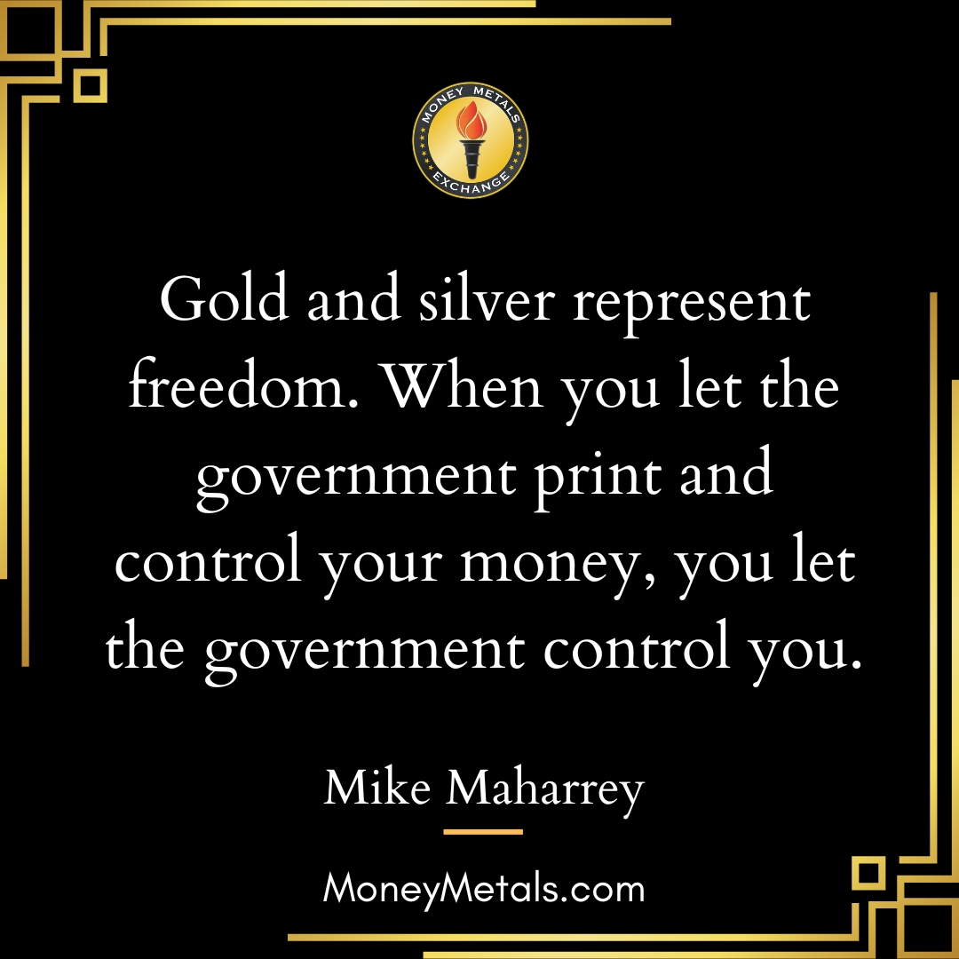 Money Metals - Gold & Silver for Wealth Protection (@moneymetals) on Twitter photo "Gold and silver represent freedom. When you let the government print and control your money, you let the government control you." -Mike Maharrey
<a href="/mmaharrey10th/">Mike Maharrey</a>
<a href="/MoneyMetals/">Money Metals</a>
<a href="/SoundMoneyDef/">Sound Money Defense League</a> "Gold and silver represent freedom. When you let the government print and control your money, you let the government control you." -Mike Maharrey
<a href="/mmaharrey10th/">Mike Maharrey</a>
<a href="/MoneyMetals/">Money Metals</a>
<a href="/SoundMoneyDef/">Sound Money Defense League</a>