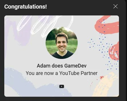 adamdoesgamedev's tweet image. We did it, I’m officially a #YouTube Partner! 🎉 Next video? Already in editing. 🚀