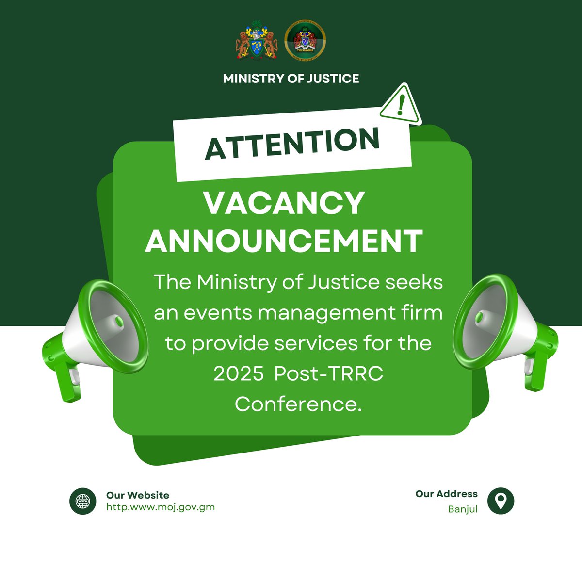 VACANCY ANNOUNCEMENT

The Ministry of Justice is seeking the services of a qualified Events Management Firm to coordinate the 2025 Post-TRRC Conference

For full Terms of Reference and application details, visit:moj.gov.gm/events-managem…