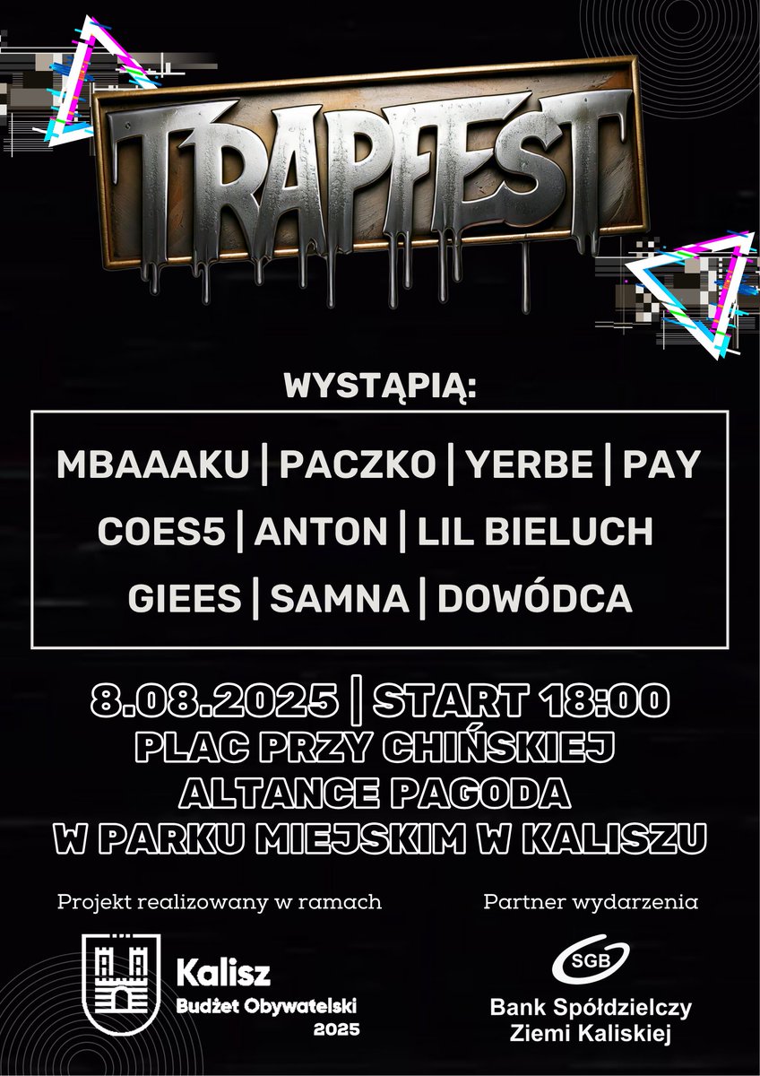 sz_furman's tweet photo. 📢 O TO ON – OFICJALNY PLAKAT #TrapFest VOL. 2❗️🎤🔥
🗓 8 sierpnia | START 18:00
📍 Plac przy Chińskiej Altance Pagoda, Park Miejski, Kalisz
💥 Wbijaj z ekipą, nie przegap tej edycji – bo będzie jeszcze mocniej, jeszcze głośniej i jeszcze bardziej TRAPOWO. https://t.co/FEVrlaB2YD