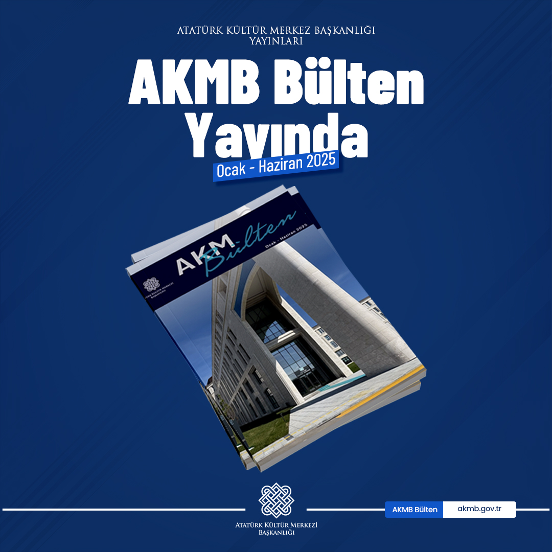 Atatürk Kültür Merkezi Başkanlığı (@akmb_govtr) on Twitter photo Atatürk Kültür Merkezi Başkanlığının Ocak-Haziran arasındaki altı aylık faaliyetlerini kapsayan AKMB Bülten yayımlanmıştır. Düzenlenen etkinlikler, gerçekleştirilen projeler ve yayımlanan eserlerle ilgili bilgiler içeren bültene aşağıdaki bağlantıdan erişebilirsiniz. Atatürk Kültür Merkezi Başkanlığının Ocak-Haziran arasındaki altı aylık faaliyetlerini kapsayan AKMB Bülten yayımlanmıştır. Düzenlenen etkinlikler, gerçekleştirilen projeler ve yayımlanan eserlerle ilgili bilgiler içeren bültene aşağıdaki bağlantıdan erişebilirsiniz.