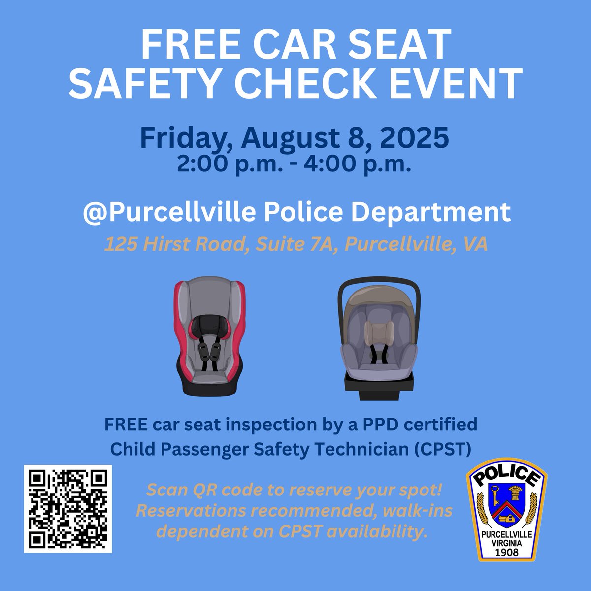 The Purcellville PD is offering FREE car seat safety checks by a CPST this Friday, Aug 8th from 2-4pm! Reservations are recommended, but walk-ins are accepted depending on CPST availability. Use QR code to reserve your spot. Include make &amp; model of the car seat when registering.