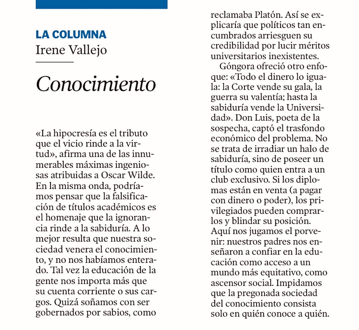 Irene Vallejo (@irenevalmore) on Twitter photo «A lo mejor resulta que nuestra sociedad venera el conocimiento y no nos habíamos enterado. Quizá soñamos con ser gobernados por sabios, como quería Platón. Así se explicaría que políticos tan encumbrados arriesguen su credibilidad por lucir méritos inexistentes».
<a href="/heraldoes/">Heraldo de Aragón</a> «A lo mejor resulta que nuestra sociedad venera el conocimiento y no nos habíamos enterado. Quizá soñamos con ser gobernados por sabios, como quería Platón. Así se explicaría que políticos tan encumbrados arriesguen su credibilidad por lucir méritos inexistentes».
<a href="/heraldoes/">Heraldo de Aragón</a>