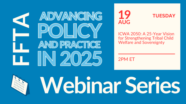 Join #FFTA for our next virtual #webinar in our 2025 Advancing Policy and Practice series featuring David Simmons, the Director of Government Affairs and Advocacy at the National Indian Child Welfare Association. Members check your inbox for more information and to register!