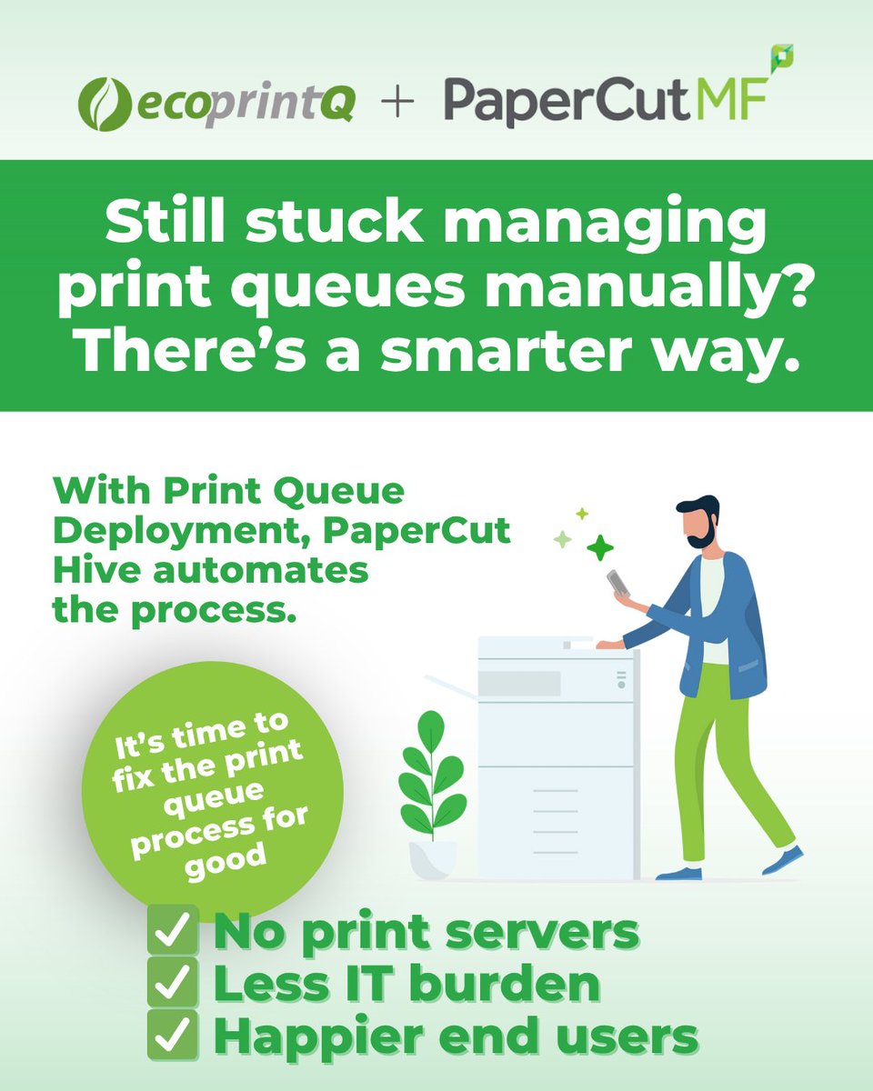 Fix the Print Queue Chaos. For Good.  
Manual queue setup is a thing of the past. 
With Print Queue Deployment, PaperCut Hive automates the process assigning the right print queues based on user, location, or network. 
 
Ready to streamline? Click here: ecoprintq.com/papercut-hive/