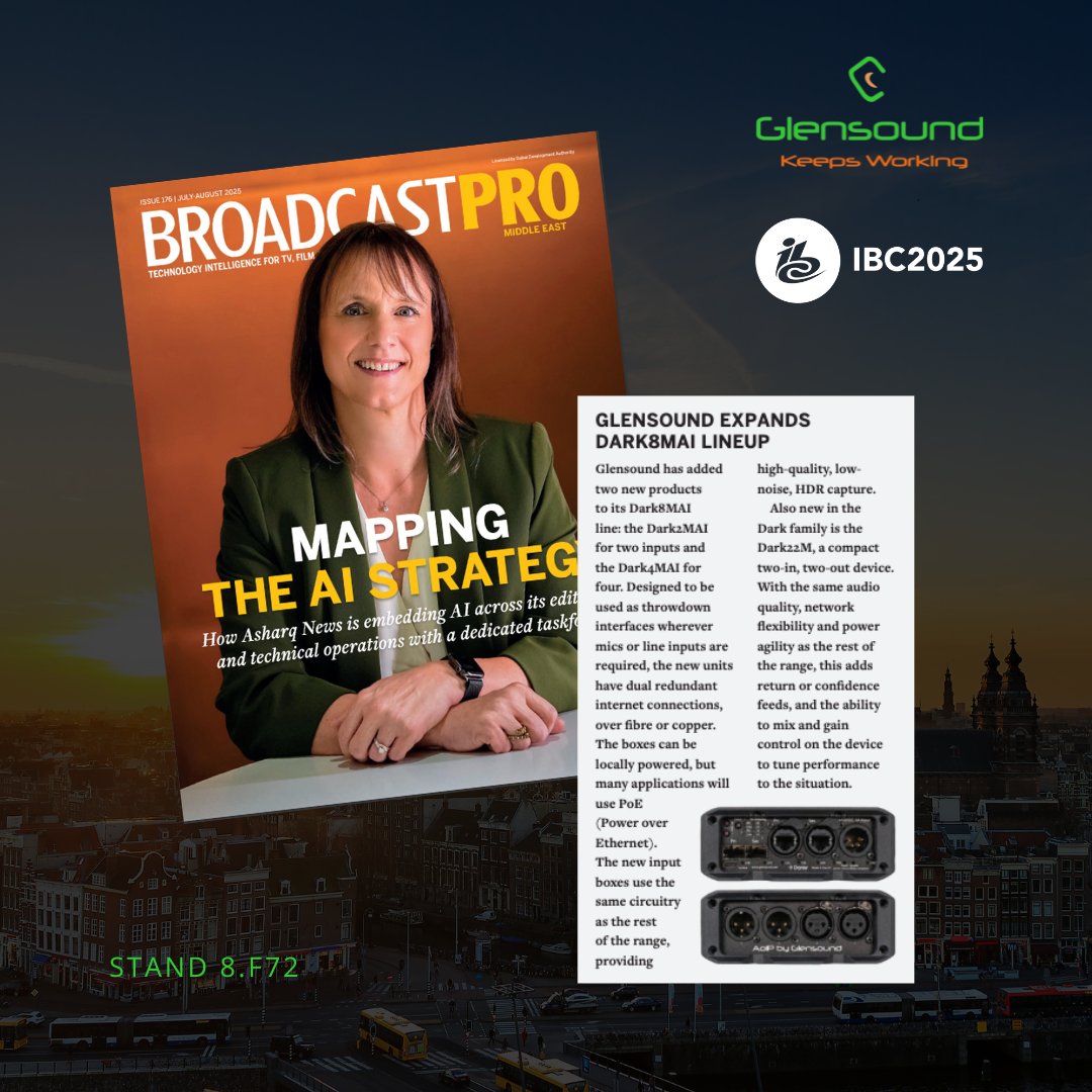 Glensound (@glensoundltd) on Twitter photo Thanks to <a href="/BroadcastProME/">BroadcastPro ME</a> for featuring us in the IBC showcase! Read about the expanded DARK8MAI range and what visitors can expect to see at IBC2025. Come and see it in action at stand 8.F72, 12-15 September.
👉 bit.ly/3J30Uew @ibcshow #IBC2025 #audionetworking Thanks to <a href="/BroadcastProME/">BroadcastPro ME</a> for featuring us in the IBC showcase! Read about the expanded DARK8MAI range and what visitors can expect to see at IBC2025. Come and see it in action at stand 8.F72, 12-15 September.
👉 bit.ly/3J30Uew @ibcshow #IBC2025 #audionetworking