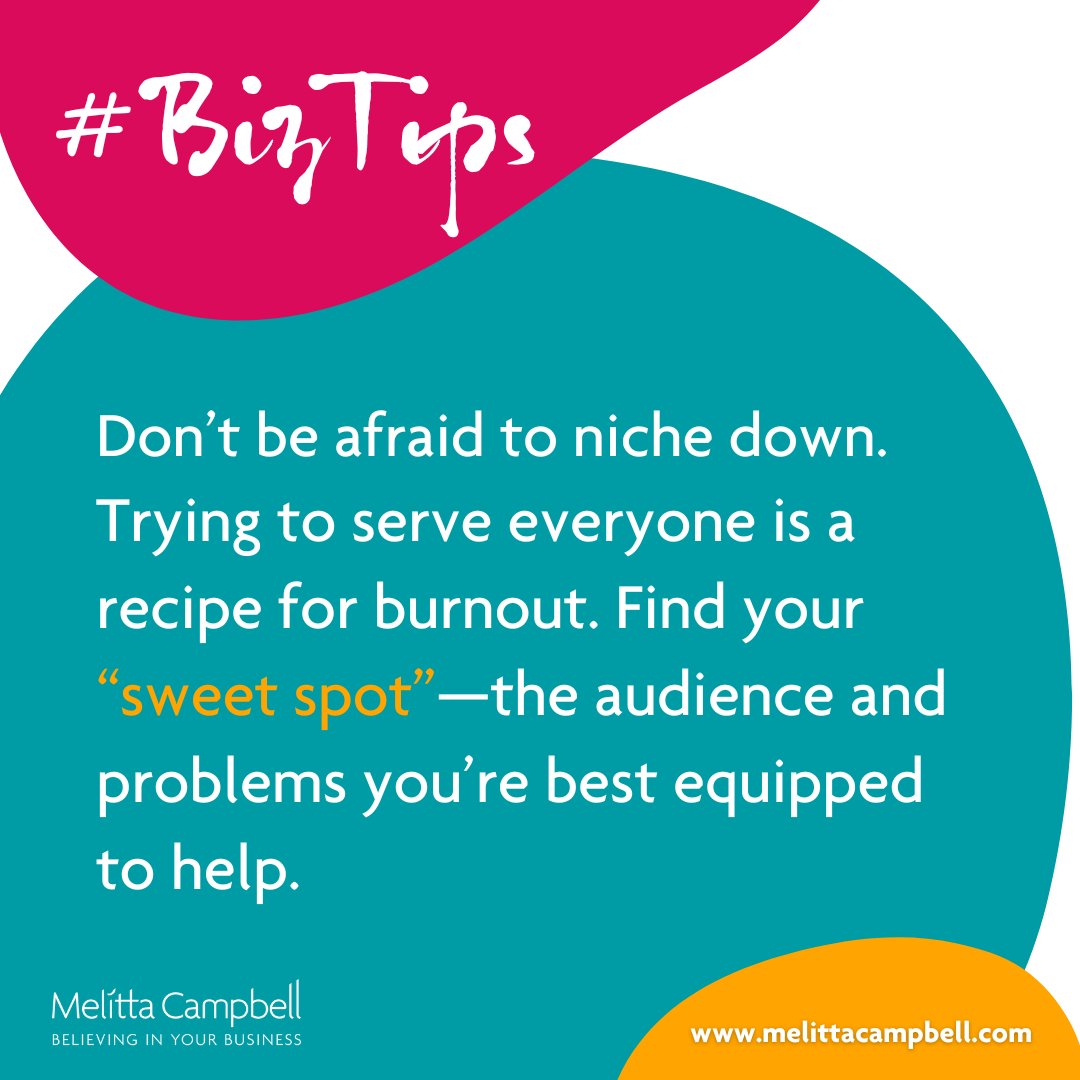 MelittaCampbell's tweet image. Don’t be afraid to niche down.
.
Trying to serve everyone is a recipe for burnout. Find your “sweet spot” - the audience and problems you’re best equipped to help.
.
#bizTips #TuesdayTips #advice #businesstips #businesssuccess #businesscoach #valuewhispering