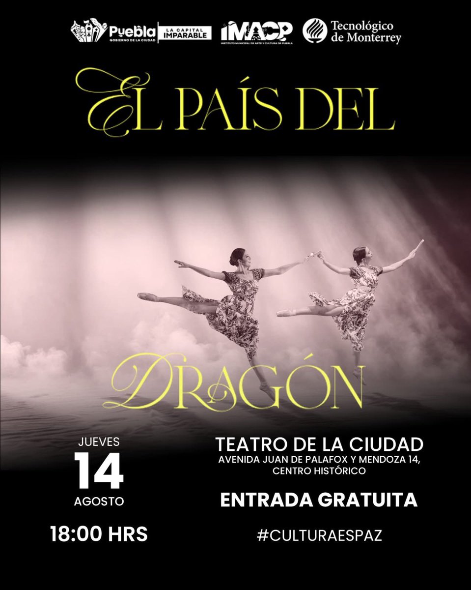 Ayuntamiento de Puebla (@pueblaayto) on Twitter photo La magia del movimiento llega al escenario de #LaCapitalImparable. ✨🩷
El Tecnológico de Monterrey y el <a href="/IMACP/">Instituto Municipal de Arte y Cultura de Puebla</a> presentan “El País del Dragón”, una puesta en escena que une danza e imaginación en un espectáculo único. 🐉💃
🗓️ Jueves 14 de agosto.
⏰ 18:00 horas.
📍 Teatro de la La magia del movimiento llega al escenario de #LaCapitalImparable. ✨🩷
El Tecnológico de Monterrey y el <a href="/IMACP/">Instituto Municipal de Arte y Cultura de Puebla</a> presentan “El País del Dragón”, una puesta en escena que une danza e imaginación en un espectáculo único. 🐉💃
🗓️ Jueves 14 de agosto.
⏰ 18:00 horas.
📍 Teatro de la