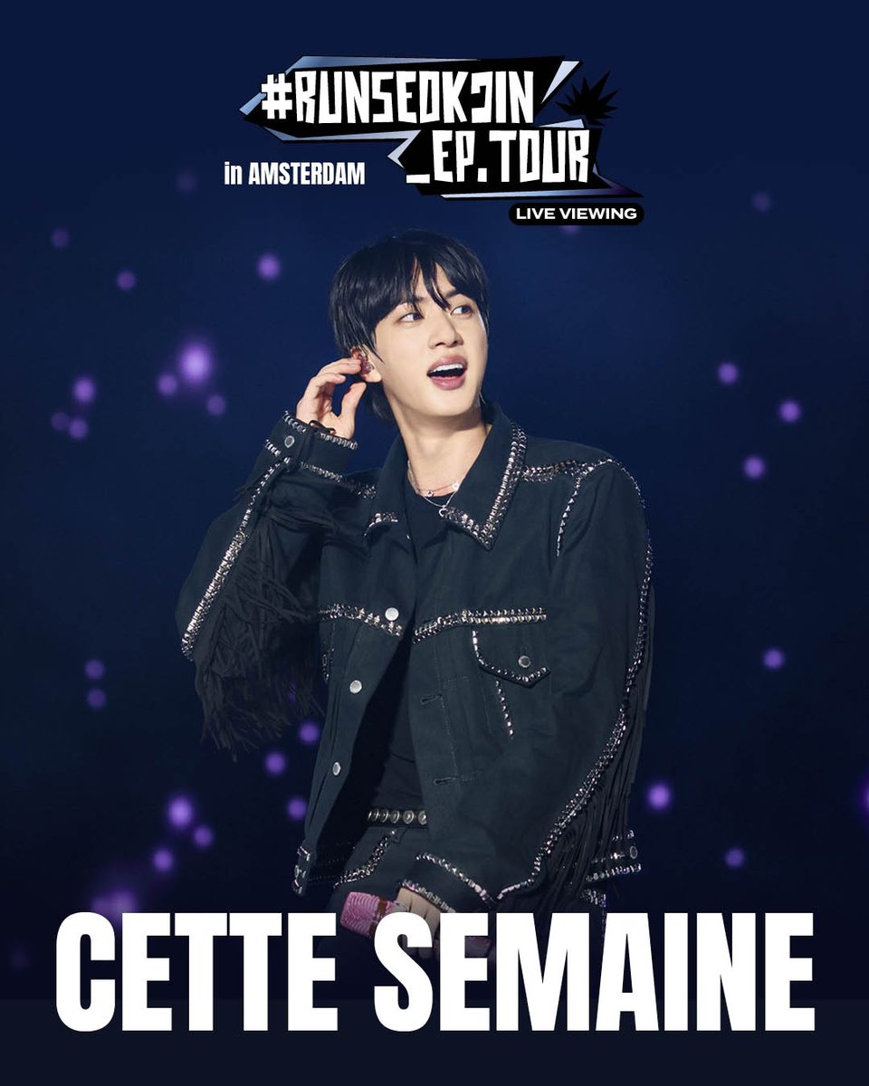 JIN EN DIRECT AU CINÉMA CE SAMEDI 🔥
Depuis Amsterdam, vivez un moment unique avec Jin à l’occasion du concert de sa première tournée solo ce samedi 9 août à 19h45.
Réservations :  jinliveviewing.com
#BTS #Jin_TOUR_LIVEVIEWING