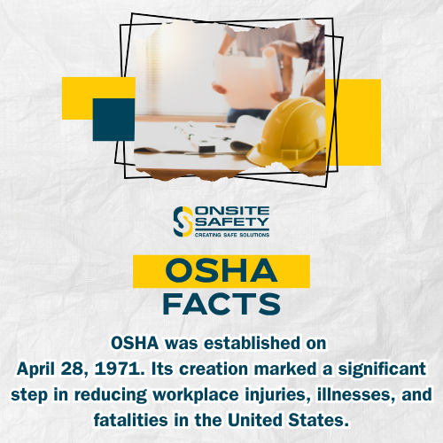 OSHA was established on April 28, 1971, marking a pivotal step in reducing workplace injuries, illnesses, and fatalities. OSHA has played a key role in setting safety standards and improving workplace health.
#OSHA #WorkplaceSafety#SafetyStandards#OnsiteSafety#WorkplaceWellness