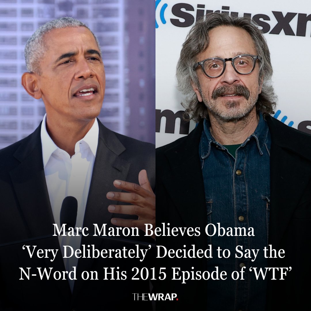 TheWrap's tweet image. #MarcMaron said he believes #BarackObama “very deliberately” chose to say the N-word during their 2015 interview on his “WTF” podcast. Speaking on the “Smartless” podcast, Maron reflected on the media attention that followed, noting the remark generated international headlines