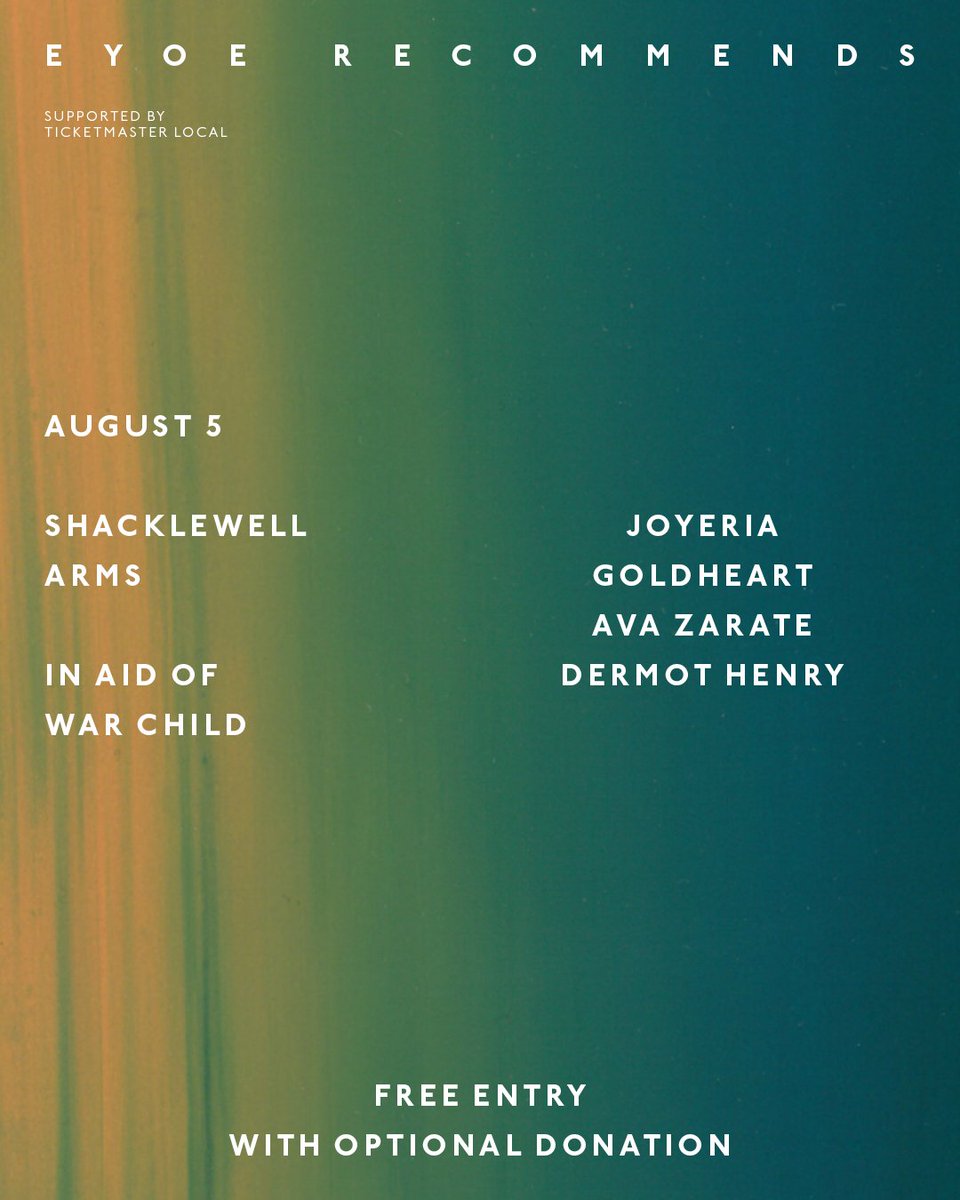 Eat Your Own Ears (@eatyourownears) on Twitter photo TONIGHT
EYOE Recommends kicks off at <a href="/ShacklewellArms/">The Shacklewell Arms</a>
7:45pm Dermot Henry
8:30pm Ava Zarate
9:15pm Goldheart
10pm Joyeria
🎟️ Free ticket with optional donation to <a href="/WarChildUK/">War Child UK</a>
eatyourownears.com/eyoe-recommends TONIGHT
EYOE Recommends kicks off at <a href="/ShacklewellArms/">The Shacklewell Arms</a>
7:45pm Dermot Henry
8:30pm Ava Zarate
9:15pm Goldheart
10pm Joyeria
🎟️ Free ticket with optional donation to <a href="/WarChildUK/">War Child UK</a>
eatyourownears.com/eyoe-recommends