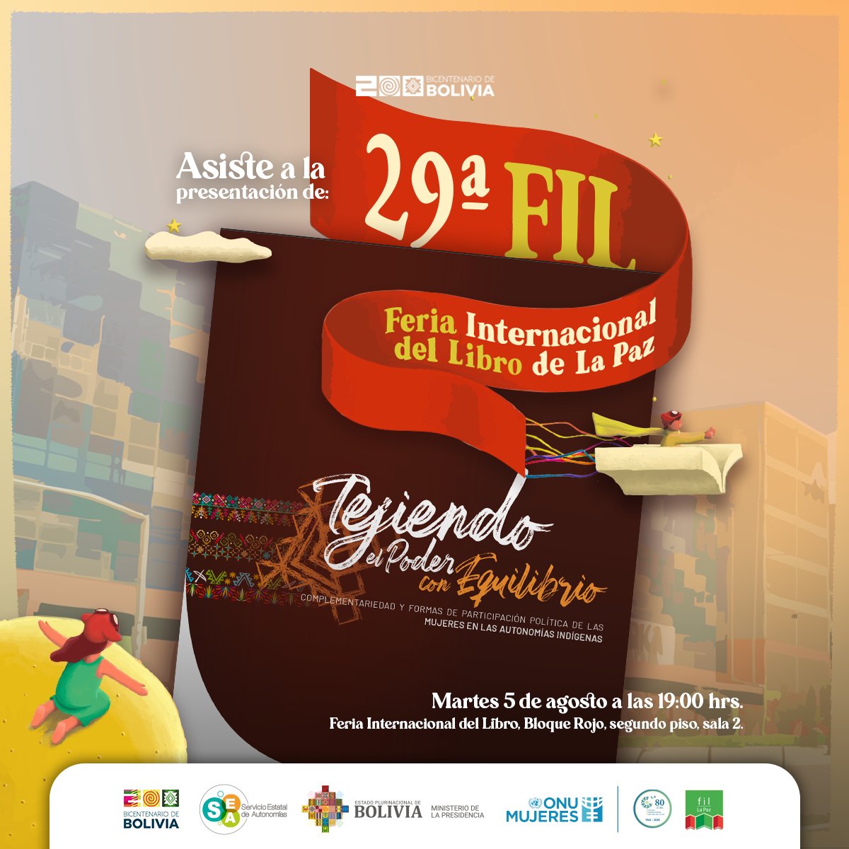 📖 Tejiendo el poder con equilibrio
Una mirada desde las Autonomías Indígenas sobre la participación política de las mujeres.
📅 Hoy, 5 de agosto – 🕖 19:00
📍 FIL La Paz, Bloque Rojo, piso 2, sala 2

¡Te esperamos!
<a href="/SEAutonomias/">Servicio Estatal de Autonomías</a> @ONUMujeresBol <a href="/ONUBolivia/">ONU Bolivia</a>
#BicentenarioBolivia