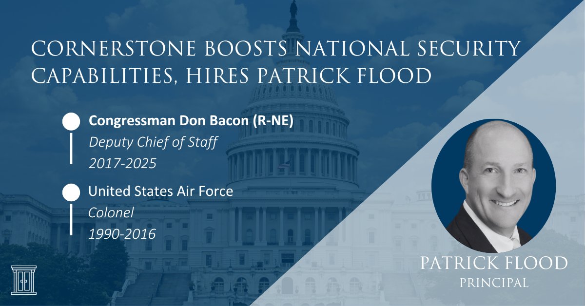Cornerstone is pleased to announce the hiring of Patrick Flood as Principal. As a retired U.S. Air Force Colonel and former Deputy Chief of Staff for Rep. Don Bacon (R-NE), Patrick brings invaluable experience to our National Security practice. Read more: cgagroup.com/cornerstone-bo…