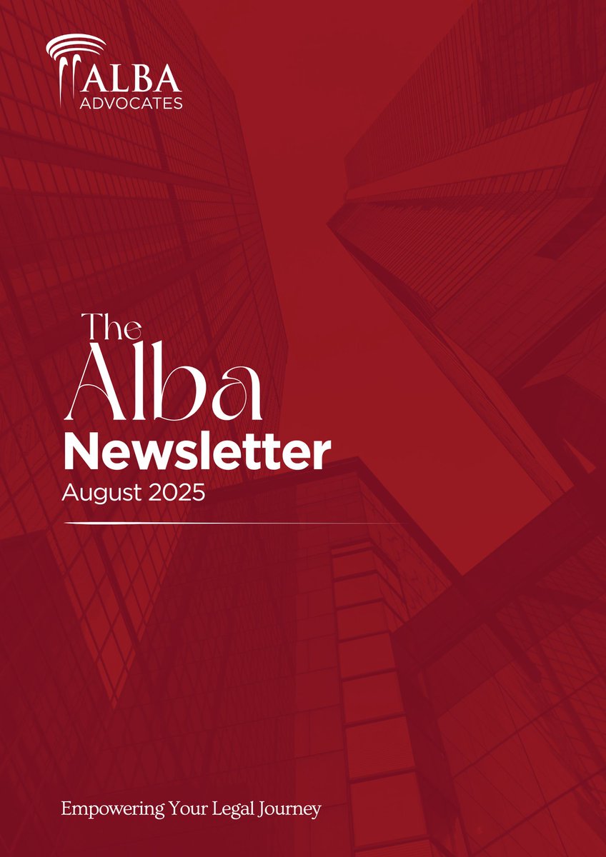 albaadvocates's tweet photo. We are delighted to present our August 2025 Newsletter. This edition also covers recent legal developments arising from key court and tribunal decisions. 

Click the link to read: https://t.co/75odntdHsp

@ms_AK_esq @ezramugabi https://t.co/K2YJDdyZM2