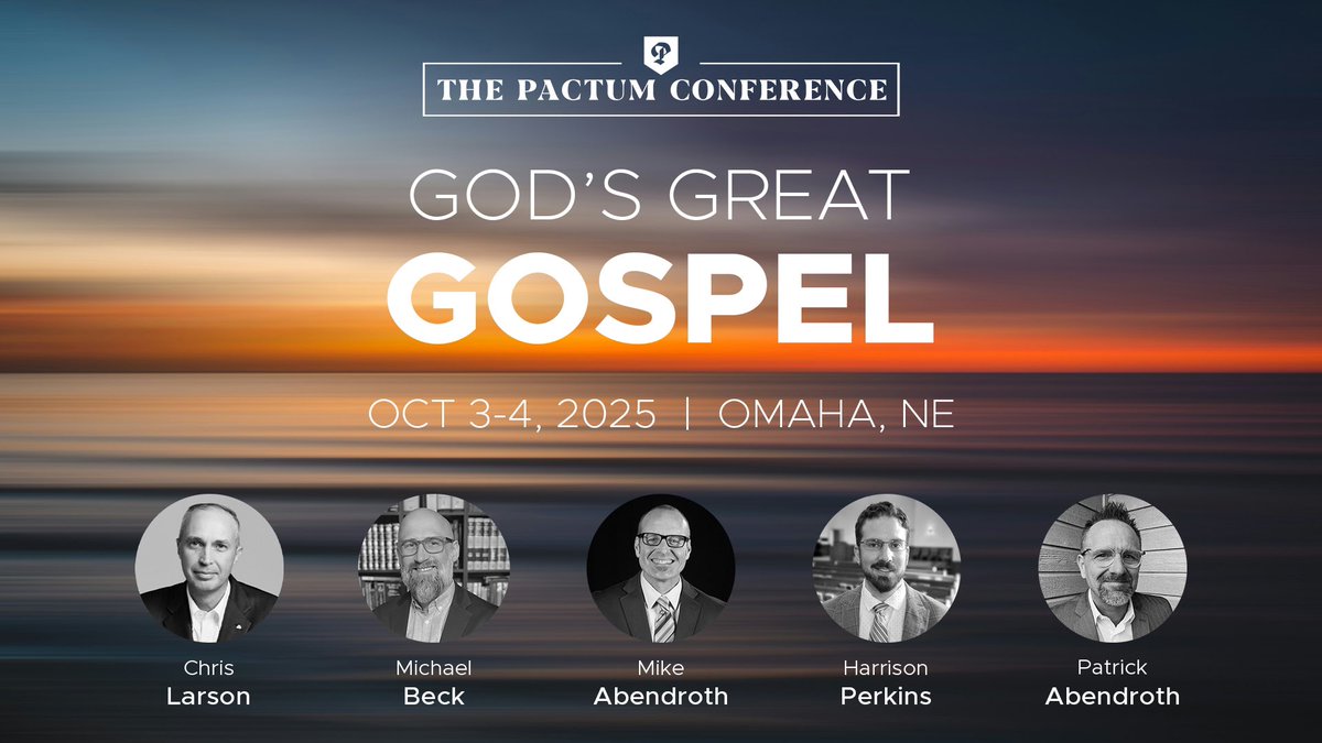 Join us this October for the 2025 Pactum Conference, God’s Great Gospel. Details and registration at thepactum.org
