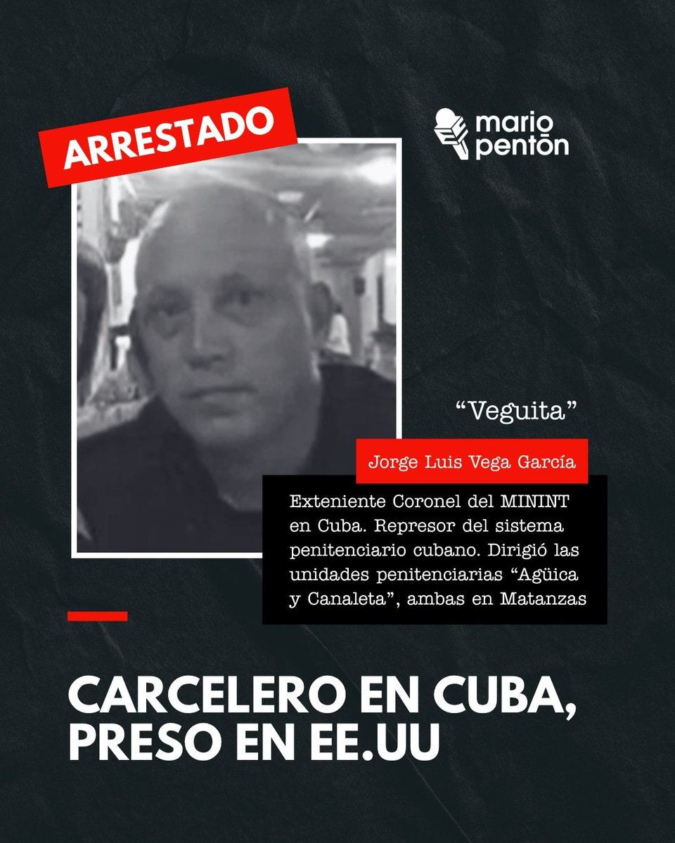 ❌El exteniente coronel cubano Jorge Luis Vega García, conocido por su papel como represor en las cárceles Agüica y Canaleta de Matanzas, fue arrestado en EE.UU. por el Servicio de Inmigración y Control de Aduanas (ICE).

⭕"Veguita" había ingresado legalmente al país en enero de