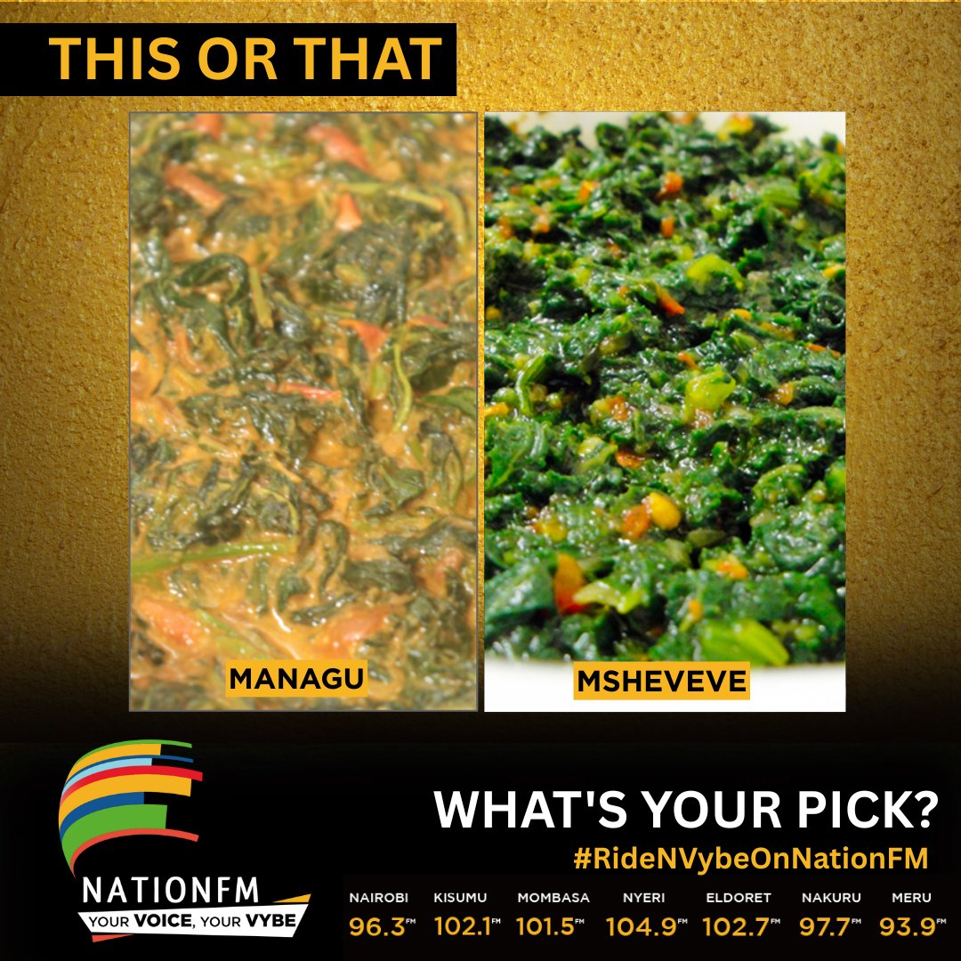 Nation FM (@nationfmke) on Twitter photo From ugali to veges!
THIS OR THAT is serving you managu and msheveve
Unaenda na gani ?
#RideNVybeOnNationFM <a href="/Harry_Araka/">Potter🍁 👽</a> <a href="/nyandukonyabuto/">Nyanduko Nyabuto</a> <a href="/DjGazaking/">#GazakingEffect</a> From ugali to veges!
THIS OR THAT is serving you managu and msheveve
Unaenda na gani ?
#RideNVybeOnNationFM <a href="/Harry_Araka/">Potter🍁 👽</a> <a href="/nyandukonyabuto/">Nyanduko Nyabuto</a> <a href="/DjGazaking/">#GazakingEffect</a>