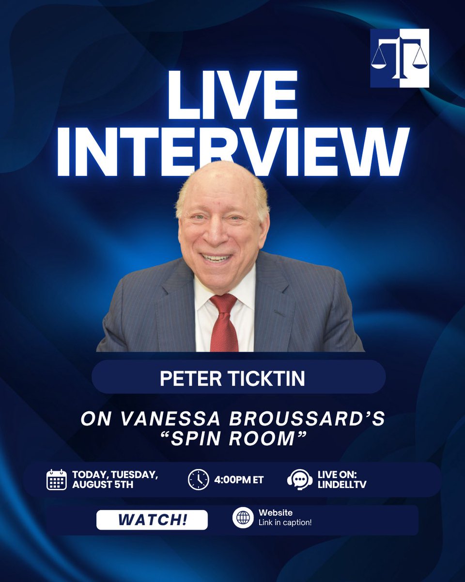 Peter Ticktin (@peterticktin) on Twitter photo LIVE at 4:00PM ET - I’m joining Vanessa Broussard’s “Spin Room” to talk law, justice, and the cases shaking the nation.
🗓️ Today, Tuesday, August 5th at 4pm ET
🎥 Streaming live on lindelltv.com/live-tv/
#PeterTicktin #SpinRoom #LindellTV <a href="/VanessaBNews/">Vanessa Broussard</a> LIVE at 4:00PM ET - I’m joining Vanessa Broussard’s “Spin Room” to talk law, justice, and the cases shaking the nation.
🗓️ Today, Tuesday, August 5th at 4pm ET
🎥 Streaming live on lindelltv.com/live-tv/
#PeterTicktin #SpinRoom #LindellTV <a href="/VanessaBNews/">Vanessa Broussard</a>