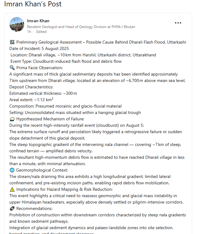 Indian_Rivers's tweet photo. Some interesting info on Dharali flood disaster here:

-Preliminary Geological Assessment –Possible Cause Behind Dharali Flashflood, Uttarkashi Date of Incident: 5 Aug 2025 https://t.co/iv5UVRKfi6 @kalapian_ @Upadhyay_Cavita @hridayeshjoshi @subfossilguy  @rajbhagatt @NatureDesai https://t.co/L2wD59oxfM