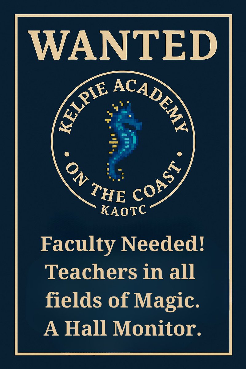 Kelpie Academy Hiring Announcement! 🧙‍♂️

Various KAOTC positions available.

If you believe you're the perfect fit, 
visit the Academy Office to apply today! ✨