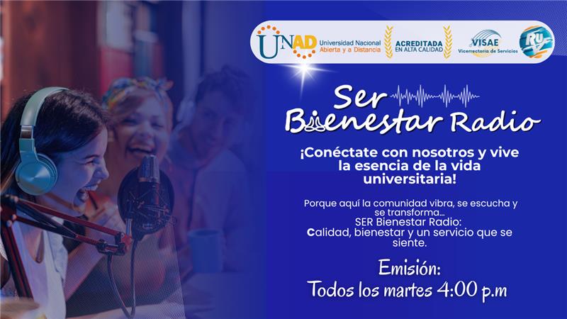 Ser Bienestar, nuevo programa radial de la RUV. Martes 4:00 p.m. Invita: VISAE ruv.unad.edu.co/ruvwp/