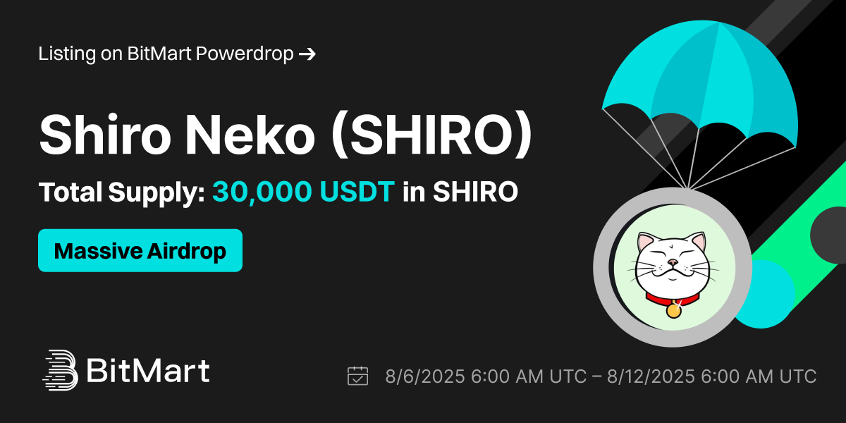 CryptoDream777's tweet image. 🚀 Shiro Neko @shiro на BitMart Powerdrop!

💰Фонд: 30 000$ у SHIRO
✅KYC1 до 12 серпня, 6:00 UTC → заробляй квитки → діли приз
📅Період: 6–12 серпня 2025, 6:00 UTC
🔗Деталі: bitmart.zendesk.com/hc/en-us/artic…
🔥Приєднуйся: bitmart.com/powerdrop-deta…

#SHIRO #BitMartPowerdrop #CryptoNews