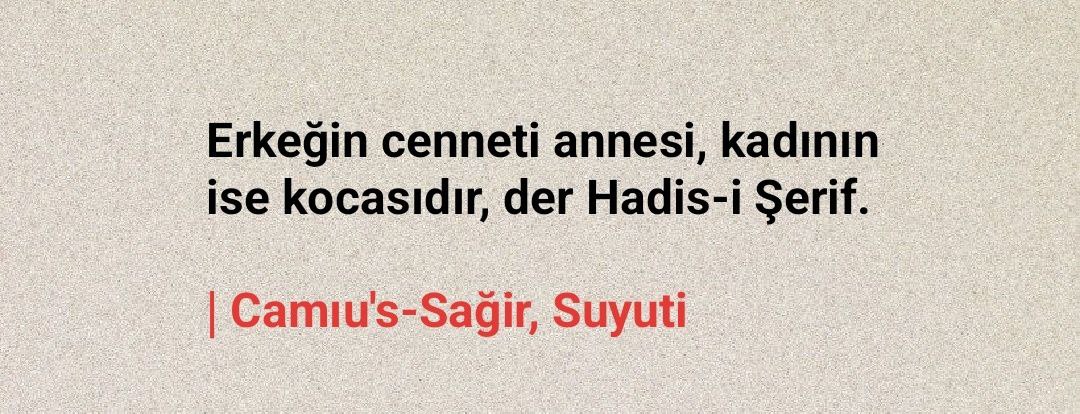 ibrahimKAYA_632's tweet photo. Erkeğin cenneti annesi, kadının ise kocasıdır, der Hadis-i Şerif. 

| Camıu's-Sağir, Suyuti https://t.co/cfpfpZp4NZ