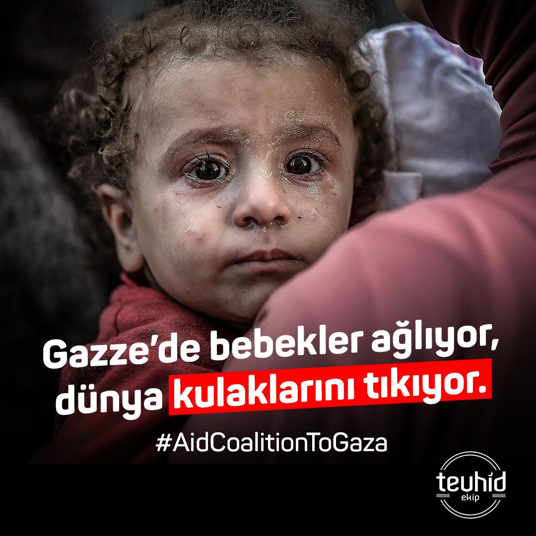 Gazze’de bebekler ağlıyor, dünya kulaklarını tıkıyor.

#AidCoalitionToGaza