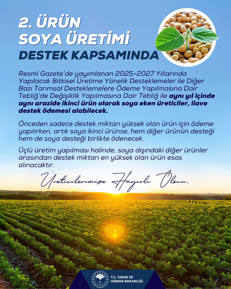 🤝 Desteklerle güçleniyor, üretim kapasitemizi artırıyoruz.

📜 Resmî Gazete’de yayımlanan 2025-2027 Yıllarında Yapılacak Bitkisel Üretime Yönelik Desteklemeler ile Diğer Bazı Tarımsal Desteklemelere Ödeme Yapılmasına Dair Tebliğ’de Değişiklik Yapılmasına Dair Tebliğ ile;

✅