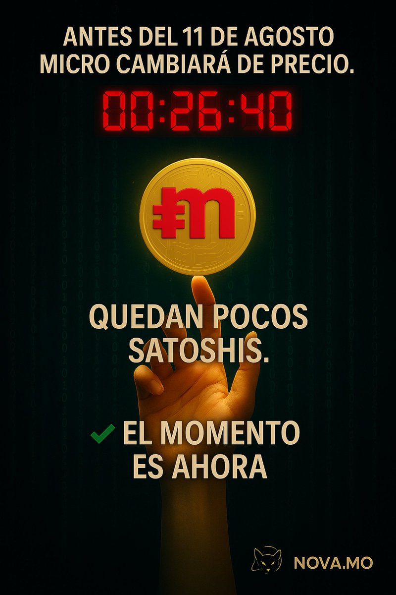 quantumunivers's tweet photo. 🔥 Antes del 11 de agosto, MICRO cambiará de precio.
🌀 Quedan pocos SATOSHIs.
⏳ El momento es ahora.
🎯 https://t.co/U3nJyqx0Oq
🎯 https://t.co/sBsbTaW2Up
#ÚltimosSATOSHIs #CryptoReal #NovaMO https://t.co/J6tBO0LuzY