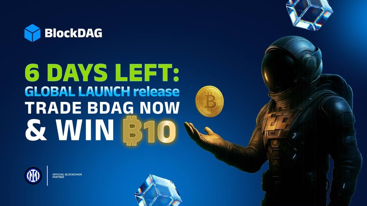 🚀6 DAYS to GO: GLOBAL LAUNCH release + PRESALE ENDING  🚀

We’re not counting days. We’re making them count. 💥

In 6 days, BlockDAG enters the global stage and those holding BDAG will lead the charge. 💰The presale is ending, and every BDAG you BUY NOW boosts your chance to WIN