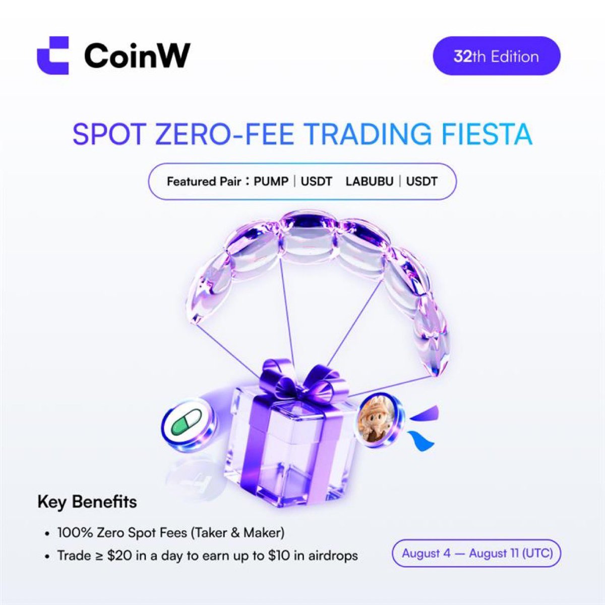 🚀 CoinW Lance la 32e Édition 2025 de sa Campagne Spot Sans Frais !

📅 Période de l’événement : 4 – 11 août 2025 (UTC+8)
💎 Paires à l’honneur : PUMP/USDT, LABUBU/USDT

🎁 À ne pas manquer :
✅ 0 % de frais : Taker &amp; Maker – ENTIÈREMENT GRATUIT !
✅ Airdrop quotidien : Trade ≥