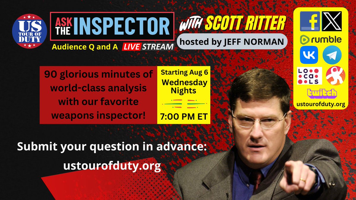 Scott Ritter/U.S. Tour of Duty (@ustourofduty) on Twitter photo Ask the Inspector moves to Wednesday nights at 7 ET starting August 6. Submit your questions for <a href="/RealScottRitter/">Scott Ritter</a> at ustourofduty.org. Ask the Inspector moves to Wednesday nights at 7 ET starting August 6. Submit your questions for <a href="/RealScottRitter/">Scott Ritter</a> at ustourofduty.org.
