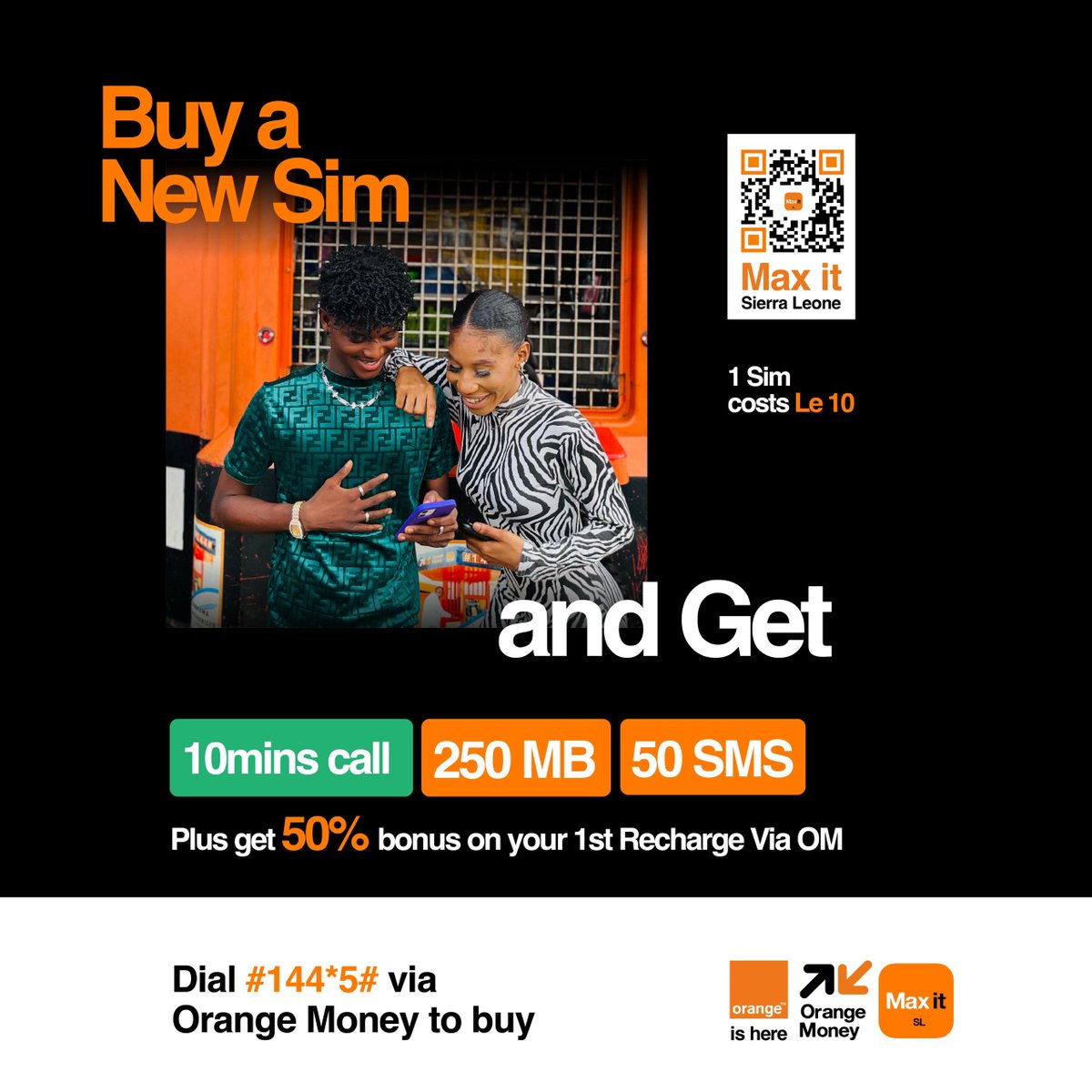 New Sim Offer - 50% Bonus on Your 1st Recharge With Orange Money 

Buy 1 Sim for just Le10 and receive free 10 minutes call, 250 MB, 50 SMS and a 50% on your 1st recharge using Orange Money

Buy your sim, then dial #144*5# to recharge with Orange Money

#orangesl #OrangeMoney