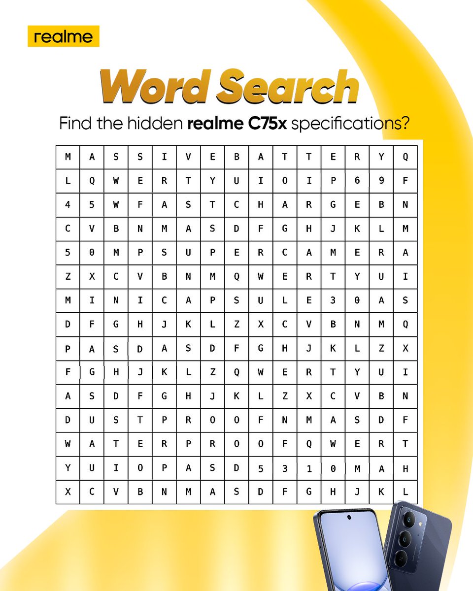 There are 10 hidden specs in this word search; how many can you find?

Comment with at least 3 correct words and stand a chance to win ₦5,000! 

5 winners will be randomly selected across our social platforms. 

#realmeNigeria #realmeC75x