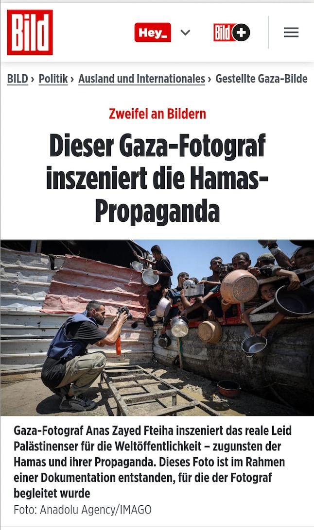 Israel Foreign Ministry (@israelmfa) on Twitter photo Beware of fake news.
A joint investigation by <a href="/SZ/">Süddeutsche Zeitung</a> and <a href="/BILD/">BILD</a> reveals how Hamas uses “Pallywood”, staged or selectively framed media, to manipulate global opinion.
At the center is Anas Zayed Fteiha, a Palestinian photographer for Anadolu and an open Israel- and Jew-hater, whose Beware of fake news.
A joint investigation by <a href="/SZ/">Süddeutsche Zeitung</a> and <a href="/BILD/">BILD</a> reveals how Hamas uses “Pallywood”, staged or selectively framed media, to manipulate global opinion.
At the center is Anas Zayed Fteiha, a Palestinian photographer for Anadolu and an open Israel- and Jew-hater, whose