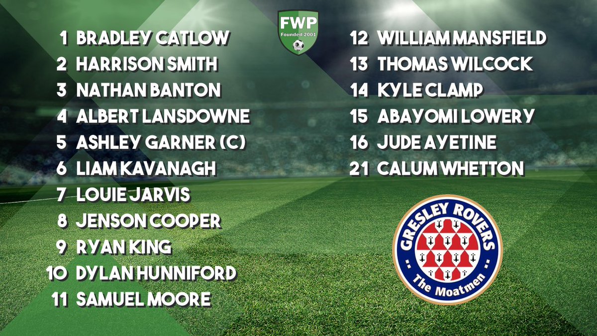 GRESLEY ROVERS: Catlow Smith Banton Lansdowne Garner (C) Kavanagh Jarvis Cooper King Hunniford Moore; SUBS: Mansfield Wilcock Clamp Lowery Ayetine Whetton fwp.co/Q4hQkW