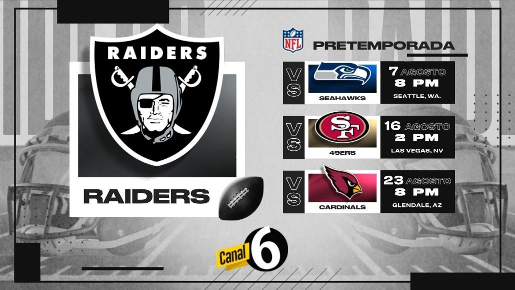Guillermo Franco (@bilofranco) on Twitter photo ¡Raider Nation! 🏈 No se pierdan la pretemporada en @Canal6:
* 7/8 vs <a href="/Seahawks/">Seattle Seahawks</a>
* 16/8 vs <a href="/49ers/">San Francisco 49ers</a>
* 23/8 vs <a href="/AZCardinals/">Arizona Cardinals</a>
¡Vamos <a href="/Raiders/">Las Vegas Raiders</a>! #NFL #Raiders #Canal6 ¡Raider Nation! 🏈 No se pierdan la pretemporada en @Canal6:
* 7/8 vs <a href="/Seahawks/">Seattle Seahawks</a>
* 16/8 vs <a href="/49ers/">San Francisco 49ers</a>
* 23/8 vs <a href="/AZCardinals/">Arizona Cardinals</a>
¡Vamos <a href="/Raiders/">Las Vegas Raiders</a>! #NFL #Raiders #Canal6