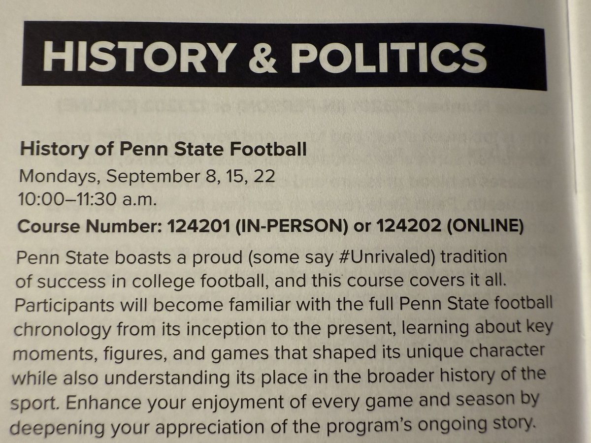 Penn State OLLI has released their  Fall 2025 course catalog. Psyched to be teaching History of Penn State Football again this year. 

If you’re interested in all OLLI has to offer, stop by the Open House on Tuesday, August 19 (1:30-3pm) at the Outreach Bldg in Innovation Park!